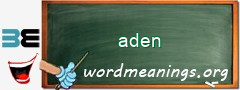 WordMeaning blackboard for aden